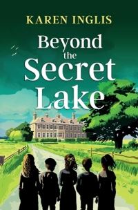 Book Cover for Beyond the Secret Lake by Karen Inglis
