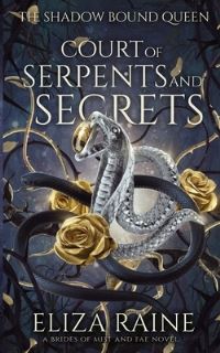 Book Cover for Court of Serpents and Secrets by Eliza Raine