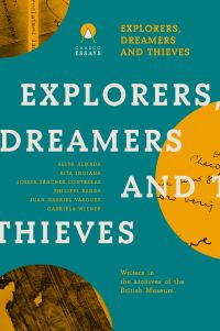 Book Cover for Explorers Dreamers and Thieves by British Museum