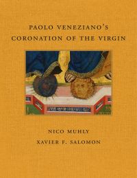 Book Cover for Paolo Veneziano's Coronation of the Virgin by Nico Muhly, Xavier F Salomon