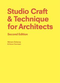 Book Cover for Studio Craft & Technique for Architects by Miriam Delaney, Anne Gorman