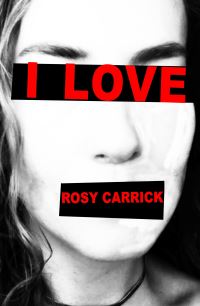 Book Cover for I LOVE by Rosy Carrick