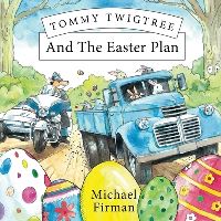 Book Cover for Tommy Twigtree And The Easter Plan by Michael Firman