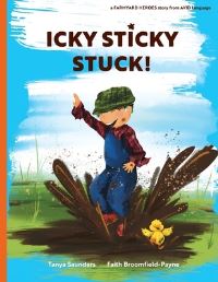 Book Cover for Icky Sticky Stuck! by Tanya Saunders