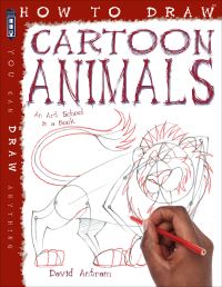 Book Cover for How to Draw Cartoon Animals by David Antram