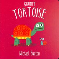 Book Cover for Grumpy Tortoise by Michael Buxton