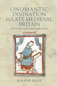 Book Cover for Onomantic Divination in Late Medieval Britain by Joanne Edge