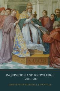Book Cover for Inquisition and Knowledge, 1200-1700 by Peter Biller, L J Sackville