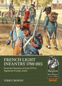 Book Cover for French Light Infantry, 1784-1815 by Terry Crowdy