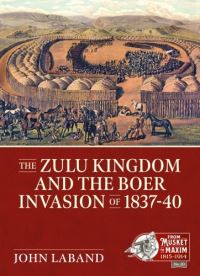 Book Cover for The Zulu Kingdom and the Boer Invasion of 1837-1840 by John Laband
