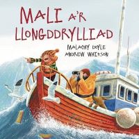 Book Cover for Mali A'r Llongddrylliad by Malachy Doyle