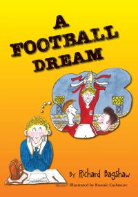 Book Cover for A Football Dream by Richard Bagshaw