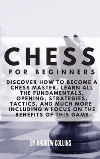 Book Cover for Chess for Beginners by Andrew Collins