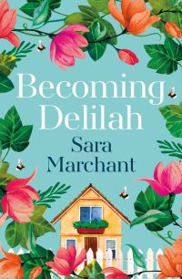 Book Cover for Becoming Delilah by Sara Marchant
