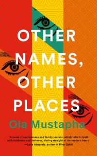 Book Cover for Other Names, Other Places by Ola Mustapha