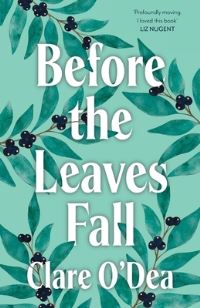 Book Cover for Before the Leaves Fall by Clare ODea