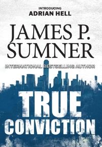Book Cover for True Conviction by James P Sumner