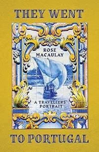 Book Cover for They Went to Portugal by Rose Macaulay