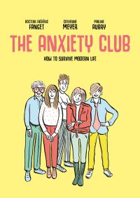 Book Cover for The Anxiety Club by Frédéric Fanget, Catherine Meyer