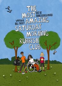 Book Cover for The Most Amazing Saturday Morning Rubbish Club by Bill Tuckey