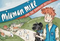 Book Cover for Milkman Mike and the Runaway Bottles by Chris Berry
