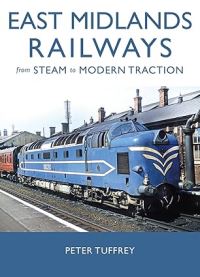 Book Cover for East Midlands Railways by Peter Tuffrey