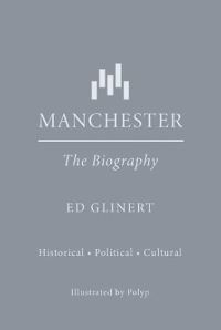 Book Cover for Manchester by Ed Glinert