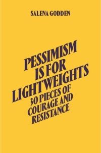 Book Cover for Salena Godden - Pessimism Is for Lightweights (Hardback) by Salena Godden