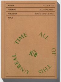 Book Cover for All of This Unreal Time by Max Porter (2Nd Edition) by Max Porter