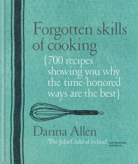 Book Cover for Forgotten Skills of Cooking by Darina Allen