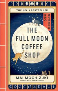 Book Cover for The Full Moon Coffee Shop by Mai Mochizuki