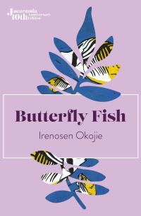 Book Cover for Butterfly Fish by Irenosen Okojie