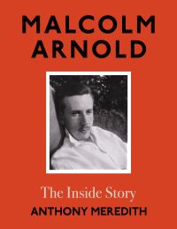 Book Cover for Malcolm Arnold by Anthony Meredith
