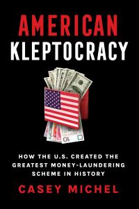 Book Cover for American Kleptocracy by Casey Michel