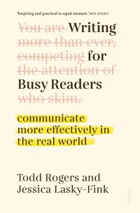 Book Cover for Writing for Busy Readers by Todd Rogers, Jessica LaskyFink