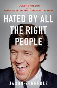 Book Cover for Hated by All the Right People by Jason Zengerle