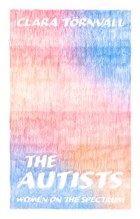 Book Cover for The Autists by Clara Törnvall