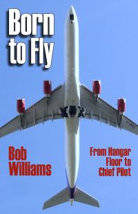 Book Cover for Born to Fly by Bob Williams