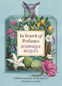 Book Cover for In Search of Perfumes by Dominique Roques