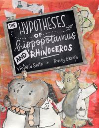 Book Cover for The Hypotheses of Hippopotamus and Rhinoceros by Victoria Smith