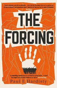 Book Cover for The Forcing by Paul E Hardisty