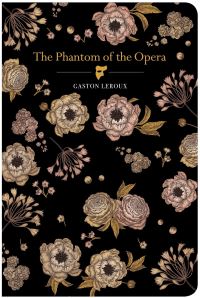 Book Cover for The Phantom Of The Opera by Gaston Leroux, Gaston Leroux