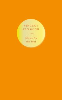 Book Cover for Advice for the Soul by Vincent van Gogh