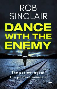 Book Cover for Dance With the Enemy by Rob Sinclair