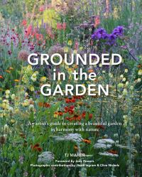 Book Cover for Grounded in the Garden by T J Maher