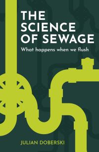 Book Cover for The Science of Sewage by Julian Doberski