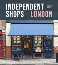 Book Cover for Independent Shops London by Michelle Mason