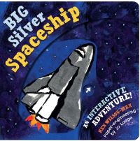 Book Cover for Big Silver Spaceship by Ken WilsonMax, Jo Lodge