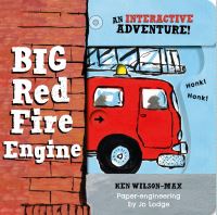 Book Cover for Big Red Fire Engine by Ken WilsonMax, Jo Lodge