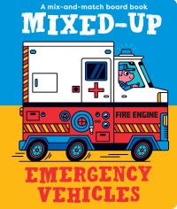 Book Cover for Mixed-Up Emergency Vehicles by Spencer Wilson